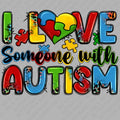 I love Someone with Autism